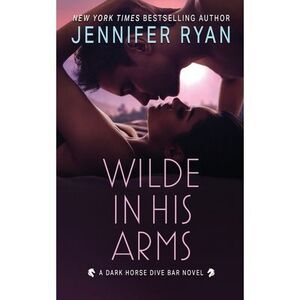 Wilde In His Arms -- Jennifer Ryan